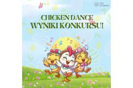<b>CZERSK. Wyniki konkursu `Chicken Dance` są już znane!</b>