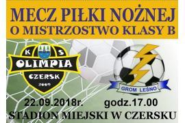 <b>Olimpia Czersk - Grom Leśno, mecz 22 września - zapraszamy</b>