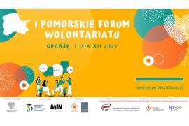 <b>I Pomorskie Forum Wolontariatu (PROGRAM, REJESTRACJA)</b>