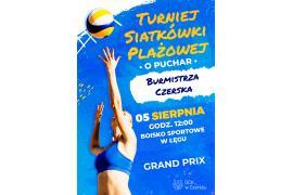 <b>Turniej Siatkówki Plażowej o Puchar Burmistrza Czerska. ZAPROSZENIE</b>