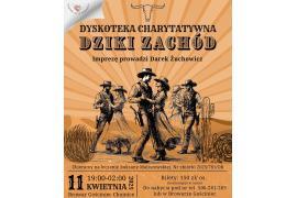 <b>POW. CHOJNICKI. Dyskoteka Charytatywna DZIKI ZACHÓD – bawimy się, by pomóc Roksanie!. ZAPROSZENIE</b>