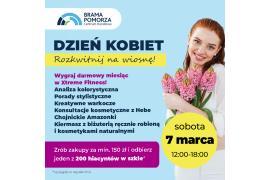 <b>BRAMA POMORZA. Rozkwitnij na wiosnę! Świętuj Dzień Kobiet razem z nami (PROGRAM)</b>