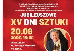 <b> CZERSK. Jubileuszowe XV Dni Sztuki w Czersku (ZAPROSZENIE, WEJŚCIÓWKI, PROGRAM) </b>