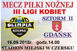 <b>Mecz piłki nożnej III ligi kobiet <br>- 16 września w Czersku</b>