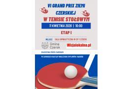 <b>CZERSK. Pierwszy etap VI GRAND PRIX ZIEMI CZERSKIEJ W TENISIE STOŁOWYM. Zapraszamy!</b>