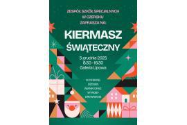<b>CZERSK. KIERMASZ ŚWIĄTECZNY - GALERIA LIPOWA. ZSS W CZERSKU ZAPRASZA</b>