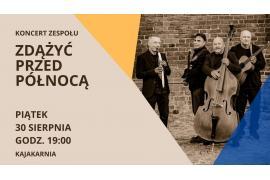 <b>CZARNA WODA. Koncert zespołu Zdążyć Przed Północą. ZAPROSZENIE</b>