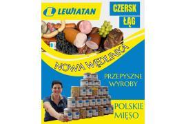 <b>Wyroby z nowej `Wędlinki` w Lewiatanie Czersk i Łąg! ZAPRASZAMY! (OFERTA, ZDJĘCIA) </b>