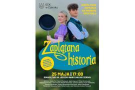 <b>CZERSK. Premiera spektaklu `Zaplątana historia`! </b>