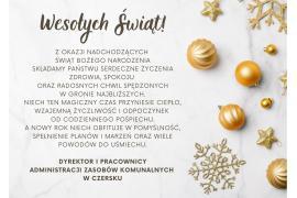 <b>ŻYCZENIA ŚWIĄTECZNE od Administracji Zasobów Komunalnych w Czersku </b>