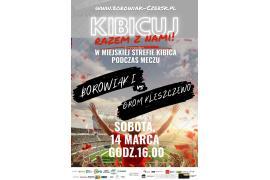 <b>CZERSK. Już dziś Borowiak rozpoczyna rundę wiosenną – mecz z Gromem Kleszczewo</b>