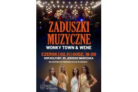 <b>CZERSK. ZADUSZKI MUZYCZNE. WEJŚCIÓWKI DO POBRANIA - ZAPRASZAMY!</b>