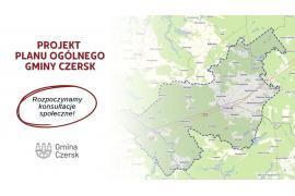<b>GM. CZERSK. Konsultacje społeczne do projektu planu ogólnego gminy Czersk</b>