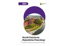 <b>Rocznik Statystyczny Województwa Pomorskiego 2024 - najważniejsze dane o poziomie i warunkach życia ludności, sytuacji gospodarczej oraz środowisku (OPRACOWANIA)</b>