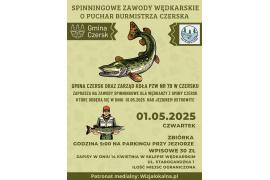 <b> GM. CZERSK. SPINNINGOWE ZAWODY WĘDKARSKIE O PUCHAR BURMISTRZA CZERSKA - ZAPROSZENIE (REGULAMIN, ZGŁOSZENIA)</b>