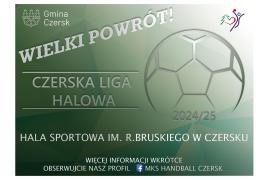 <b> Czerska Liga Halowa – trwają zapisy! </b>