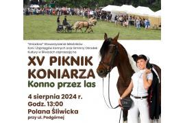 <b> REGION. XV PIKNIK KONIARZA W ŚLIWICACH - ZAPROSZENIE (PROGRAM) </b>