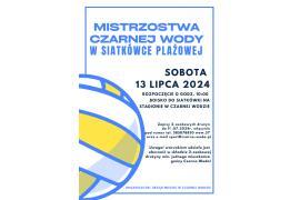 <b>MISTRZOSTWA CZARNEJ WODY w siatkówce plażowej (ZAPISY)</b>