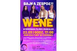 <b>  CZERSK. Wyjątkowy koncert zespołu WENE już dziś!</b>