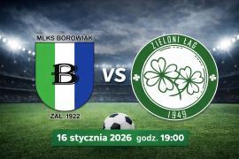 <b>CZERSK. Sparing seniorów Borowiaka Czersk. ZAPRASZAMY KIBICÓ!</b>