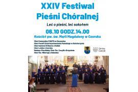 <b> CZERSK. XXIV Festiwal Pieśni Chóralnej już w niedzielę. ZAPARASZAMY! (PROGRAM) </b>