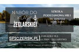 <b> ZAPRASZAMY DO KLASY ŻEGLARSKIEJ W SP 1 w CZERSKU (WIDEO, DOKUMENTY) </b>