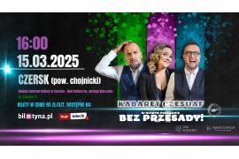 <b>Kabaret Czesuaf w Czersku – zapraszamy! </b>