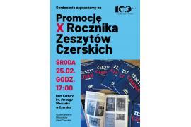 <b>CZERSK. Promocja X Rocznika `Zeszytów Czerskich`. ZAPROSZENIE (PROGRAM)</b>