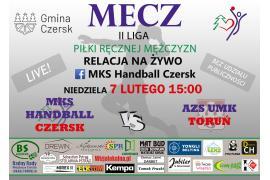 <b>Zapraszamy na sportowe emocje! Niedziela 7 lutego. MKS Handball Czersk - AZS UMK Toruń</b>