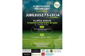 <b> GM. CZERSK. KLUB PIŁKARSKI `ZIELONI ŁĄG` ZAPRASZA NA JUBILEUSZ 75-LECIA. 6 LIPCA. TO JUŻ JUTRO! DO ZOBACZENIA! (PROGRAM)</b>