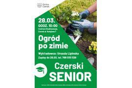 <b>CZERSK. Warsztaty Urszuli Lipinskiej - zabiegi pielęgnacyjne ogrodu po sezonie zimowym. ZAPRASZAMY</b>