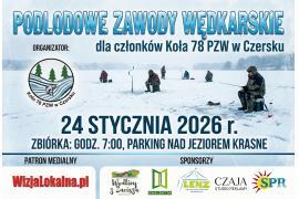 <b>Koło 78 PZW w Czersku: ZAWODY PODLODOWE `NA ŻYWEJ RYBIE`. ZAPROSZENIE (REGULAMIN)</b>