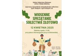 <b>GM. CZERSK. WIOSENNE SPRZĄTANIE SOŁECTWA ZŁOTOWO. ZAPROSZENIE</b>