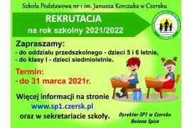 <b>SP 1 W CZERSKU - REKRUTACJA - rok szkolny 2021/2022</b>