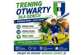 <b>CZERSK. Otwarty trening dla dzieci - ZAPRASZAMY!</b>