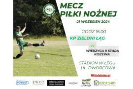 <b>GM. CZERSK. MECZ PIŁKI NOŻNEJ - ZIELONI ŁĄG ZAPRASZAJĄ!</b>