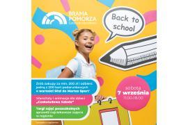 <b> BACK TO SCHOOL w BRAMIE POMORZA! Akcja promocyjna, warsztaty, animacje dla dzieci, targi (ZOBACZ OFERTĘ) </b>