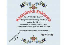 <b>GM. CZERSK. Kaszubska Enklawa w Rytlu zaprasza! Domowe obiady z dwóch dań tylko 27 zł - Z DOWOZEM (od 9 lutego). Bal Walentynkowy (OFERTA)</b>