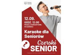 <b> CZERSK. Kochani Seniorzy! Czas na wspólne śpiewanie! </b>