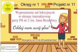 <b>CzBO 2025. `WYPOSAŻENIE SAL LEKCYJNYCH W EKRANY INTERAKTYWNE PRZY PRZEDSZKOLU SAMORZĄDOWYM NR 2 IM. JANA BRZECHWY W CZERSKU`  - OKRĘG NR 1, PROJEKT 11</b>