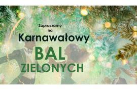 <b>POW. CHOJNICKI. BAL ZIELONYCH - 8 LUTEGO. ZAPROSZENIE</b>