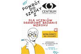 <b>CZERSK. POWRÓT DO SZKOŁY Z CENTRUM OPTYCZNO-OKULISTYCZNYM. DLA UCZNIÓW DARMOWE BADANIE WZROKU</b>