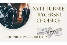 <b>POW. CHOJNICKI. XVIII Turniej Rycerski - zaproszenie</b>