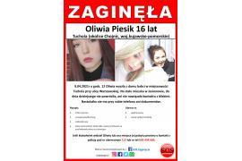 <b>(AKTUALIZACJA)<br>Zaginęła Oliwia Piesik lat 16 z gm. Tuchola</b>