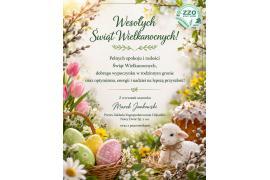 <b>ŻYCZENIA WIELKANOCNE od ZZO Nowy Dwór Sp. z o.o. </b>