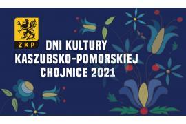 <b>CHOJNICE. Dni Kultury Kaszubsko-Pomorskiej 2021(PROGRAM)</b>