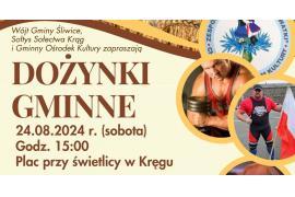 <b>GM. ŚLIWICE. DOŻYNKI GMINNE - M. KRĄG. M.IN. POKAZY STRONGMAN I KONCERT ANDRZEJA ROSIEWICZA. ZAPRASZAMY (PROGRAM)</b>