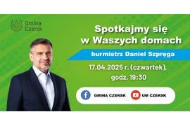 <b> CZERSK. Zapraszamy na spotkanie online z burmistrzem Danielem Szpręgą </b>