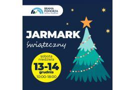 <b>Jarmark Świąteczny w Bramie Pomorza! (ZAPROSZENIE)</b>